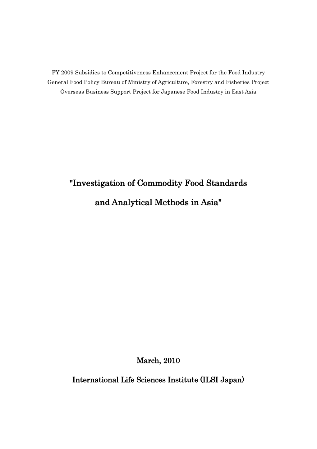 Investigation of Commodity Food Standards and Analytical Methods in Asia"