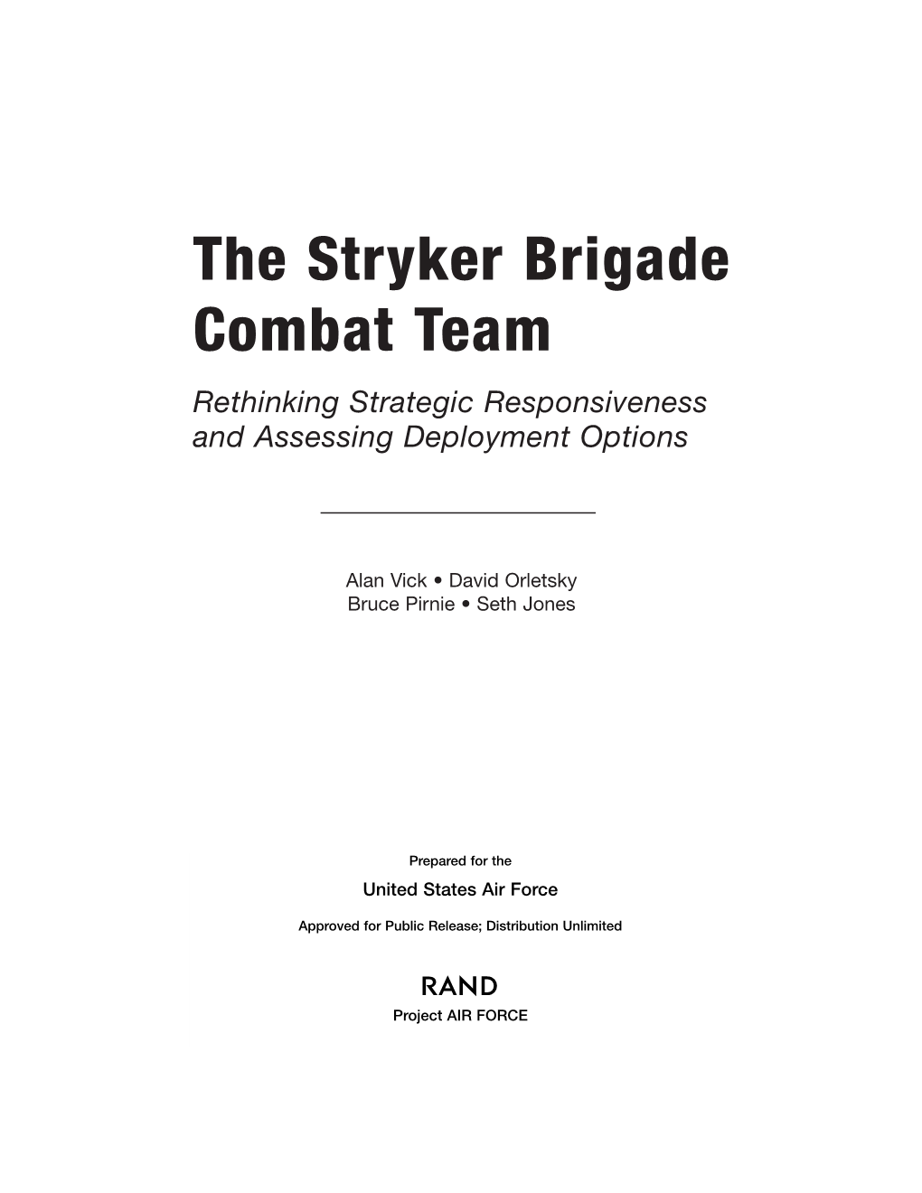 The Stryker Brigade Combat Team: Rethinking Strategic