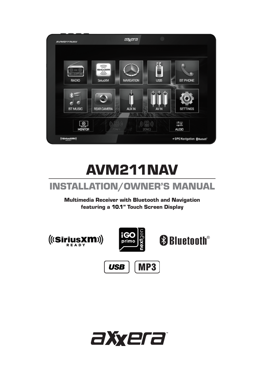 AVM211NAV INSTALLATION/OWNER’S MANUAL Multimedia Receiver with Bluetooth and Navigation Featuring a 10.1" Touch Screen Display Table of Contents Page