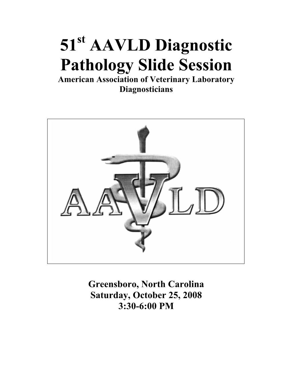 50Th AAVLD Diagnostic Pathology Slide Session