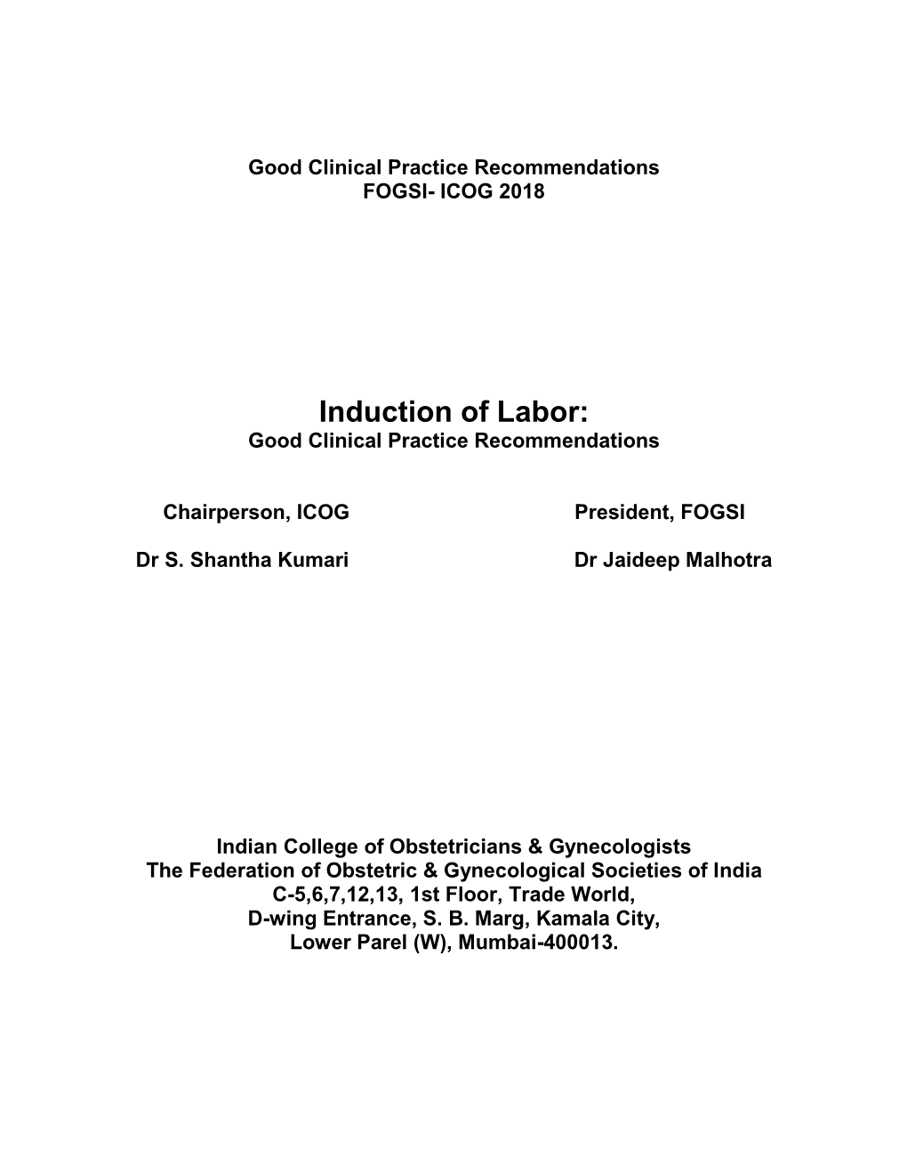 Induction of Labor: Good Clinical Practice Recommendations