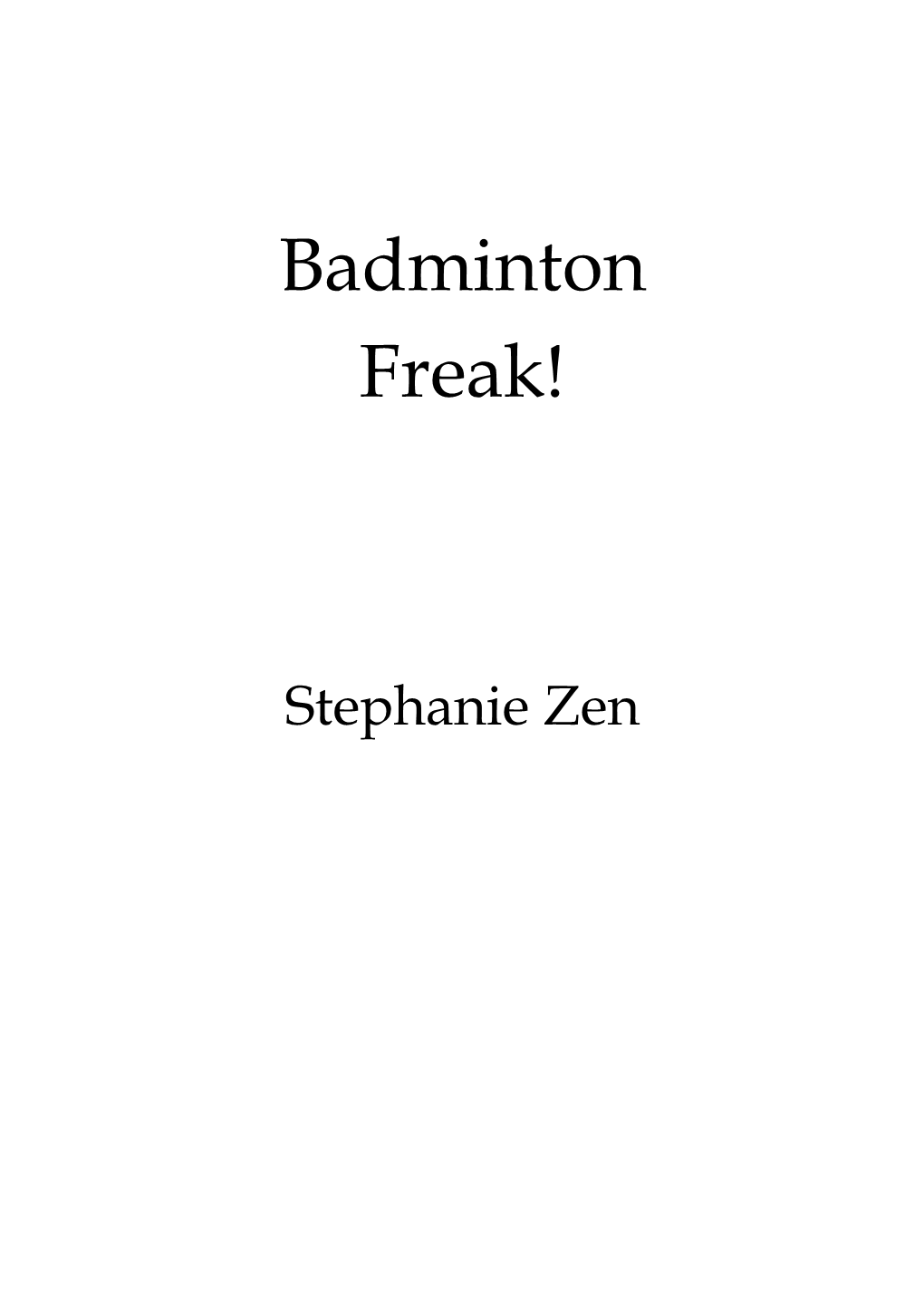 Ztephanie-Zen-Badminton-Freak.Pdf