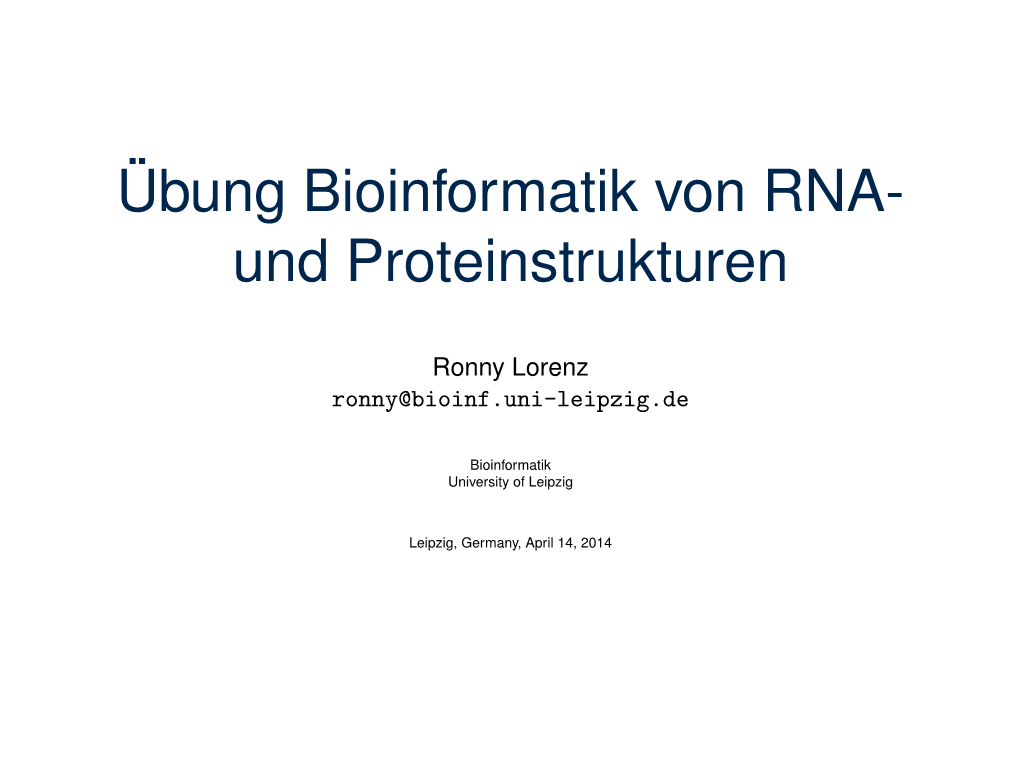 ¨Ubung Bioinformatik Von RNA- Und Proteinstrukturen