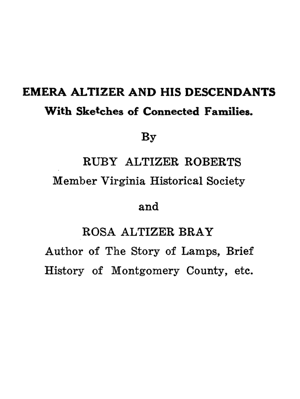 Emera Altizer and His Descendants. with Sketches of Connected Families