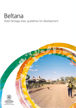 Beltana State Heritage Area: Guidelines, DEW Technical Report 2018/, Government of South Australia, Through Department for Environment and Water, Adelaide