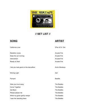 Set List // Song Artist