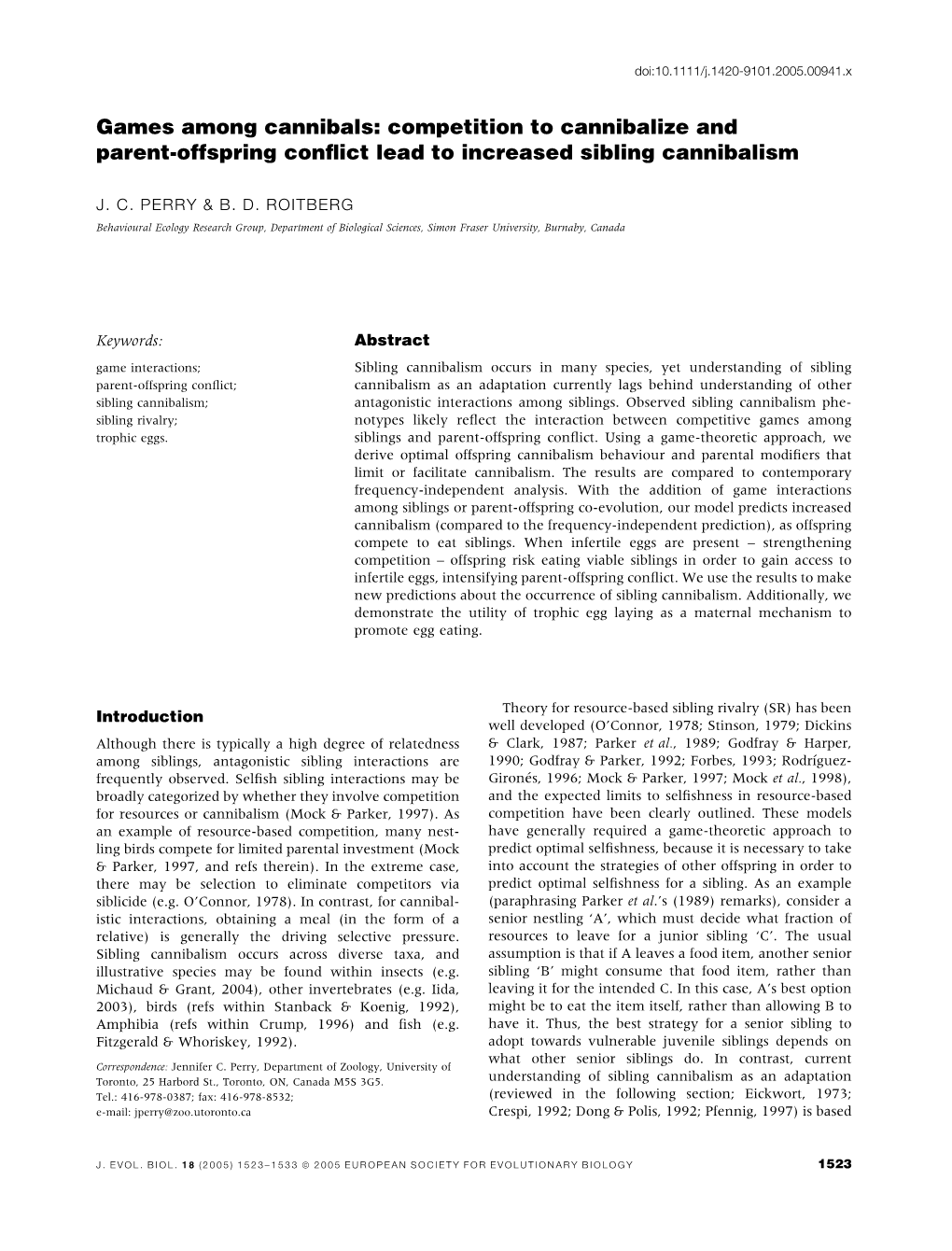 Competition to Cannibalize and Parent-Offspring Conflict Lead To