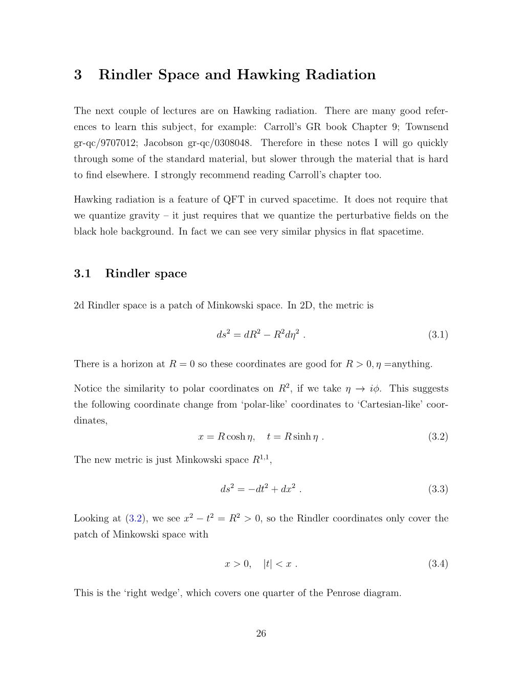 3 Rindler Space and Hawking Radiation