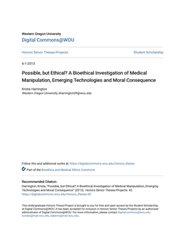 A Bioethical Investigation of Medical Manipulation, Emerging Technologies and Moral Consequence