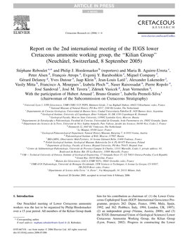 Report on the 2Nd International Meeting of the IUGS Lower Cretaceous Ammonite Working Group, the ‘‘Kilian Group’’ (Neuchaˆtel, Switzerland, 8 September 2005)