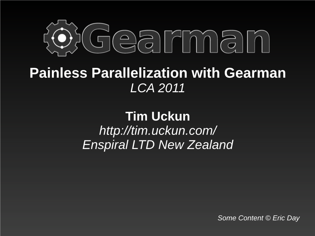 Painless Parallelization with Gearman LCA 2011