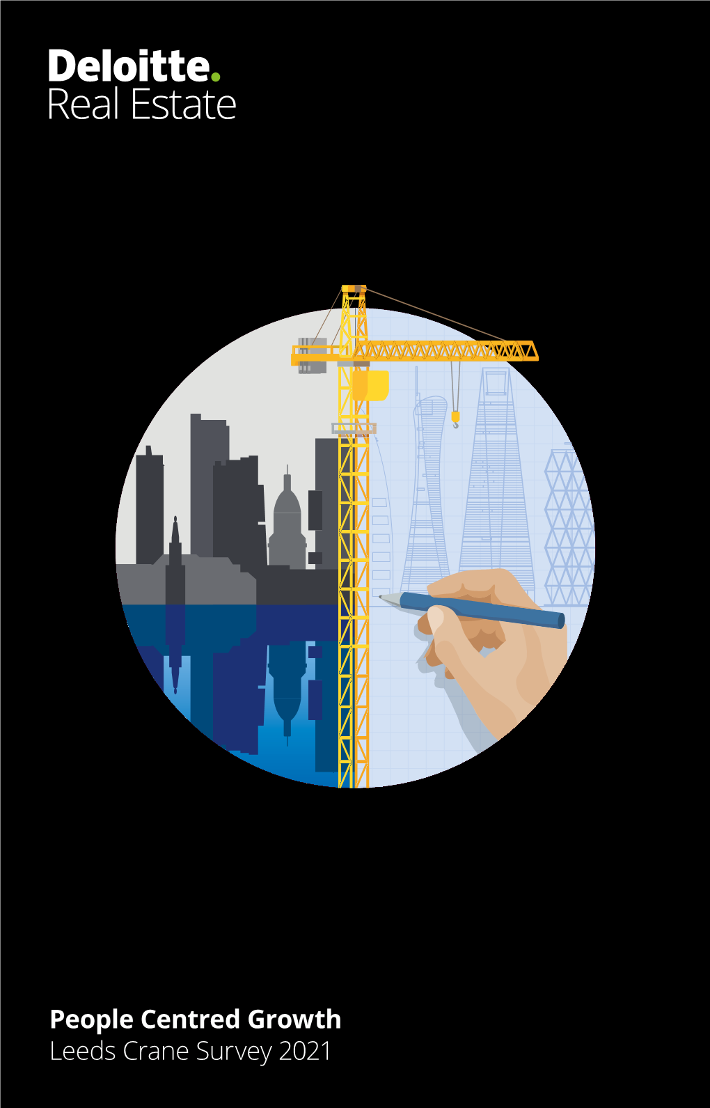 People Centred Growth Leeds Crane Survey 2021 People Centred Growth | Leeds Crane Survey 2021