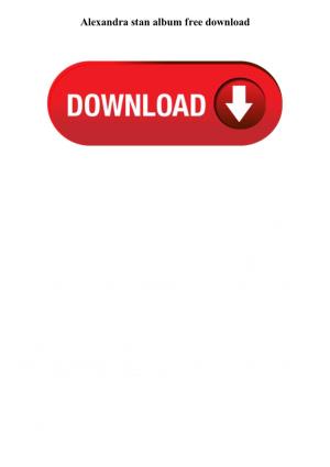 Alexandra Stan Album Free Download