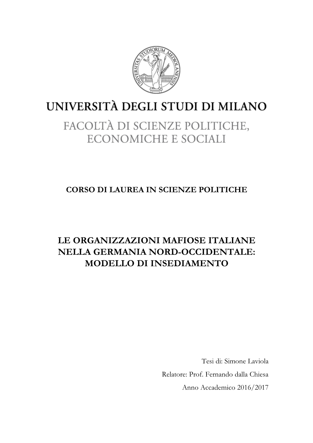 Le Organizzazioni Mafiose Italiane Nella Germania Nord-Occidentale: Modello Di Insediamento