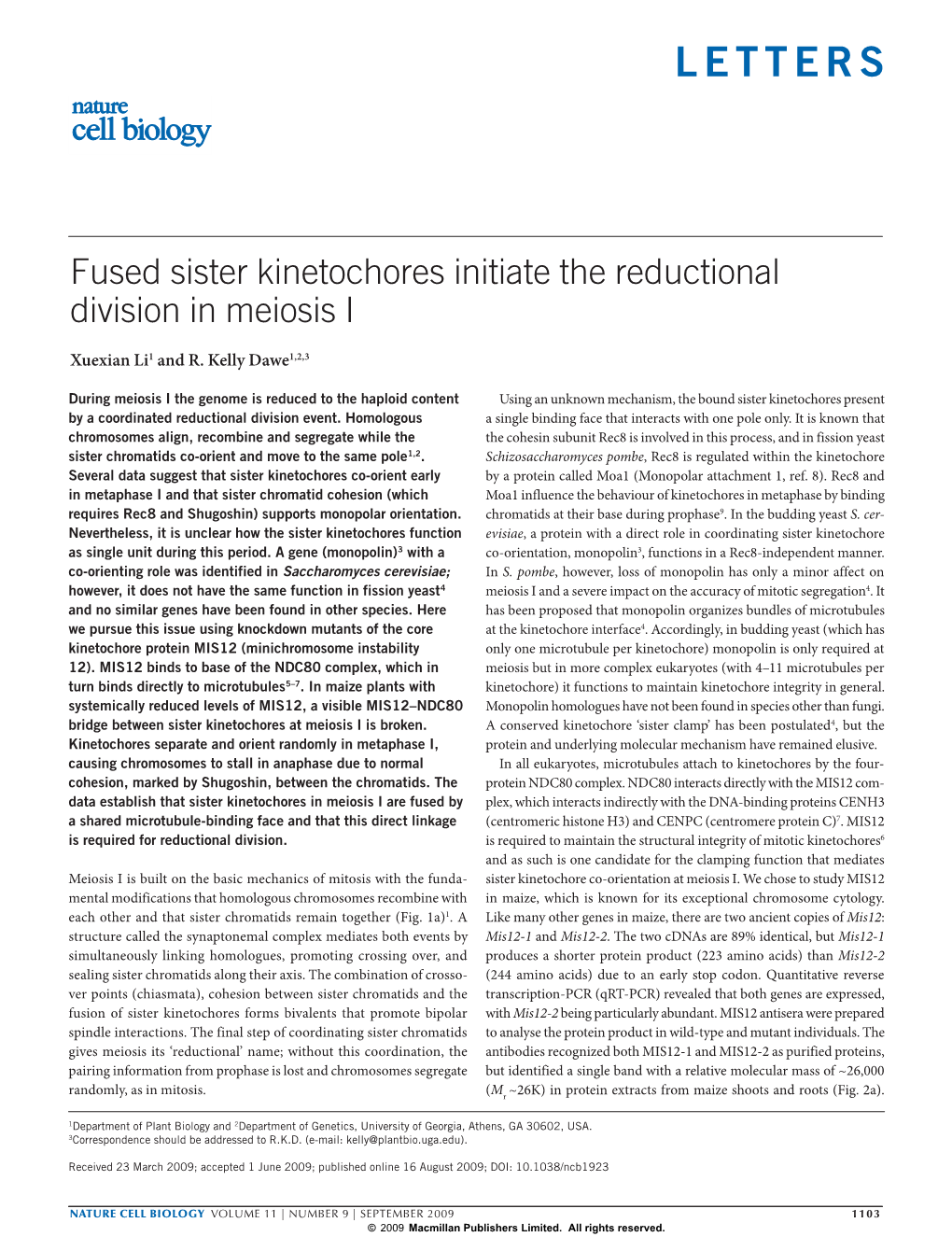 Fused Sister Kinetochores Initiate the Reductional Division in Meiosis I