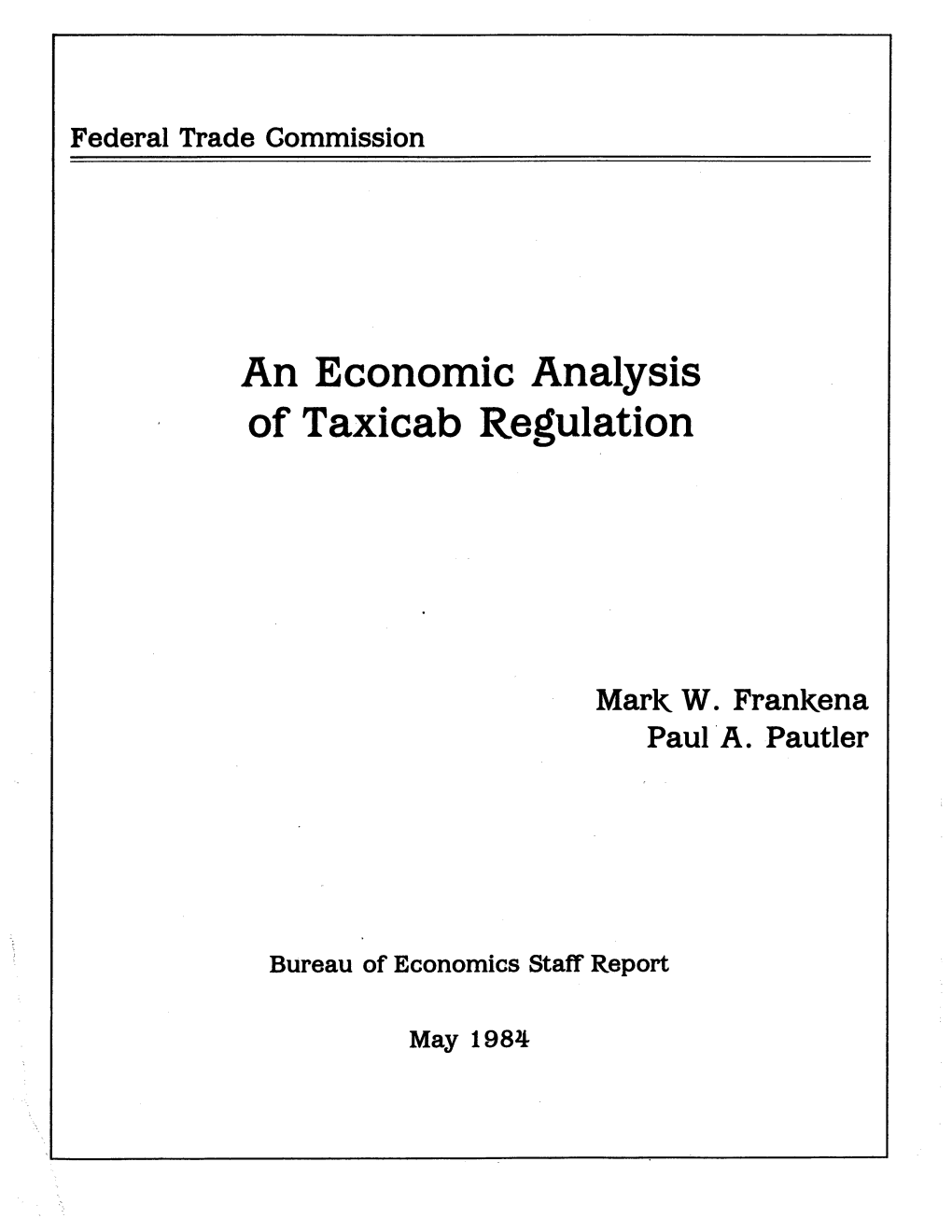 An Economic Analysis of Taxicab Regulation