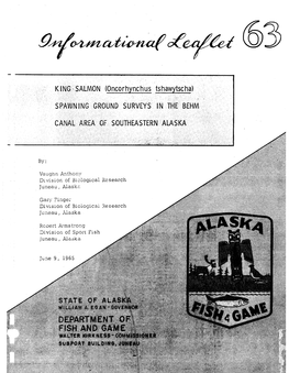 KING SALMON (ONCOREYNCHUS Tshairwtscha) Spahtning GROUND SURVEYS in the BEHM CANAL AWA of SOUTHEASTERN ALASKA