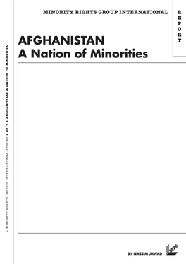 AFGHANISTAN T a Nation of Minorities • 92/2 AFGHANISTAN: a NATION of MINORITIES a MINORITY RIGHTS GROUPS INTERNATIONAL REPORT