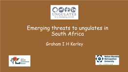 Commercialization As an Emergent Threat to Ungulates in South Africa