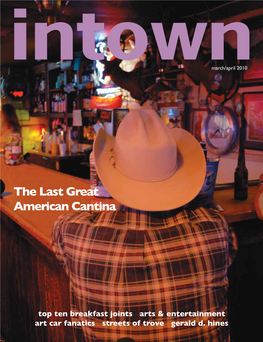 Intown Magazine Is Published Bi-Monthly by SNS Media at 1113 Vine St., Suite 220, Hous- Ton, TX 77002