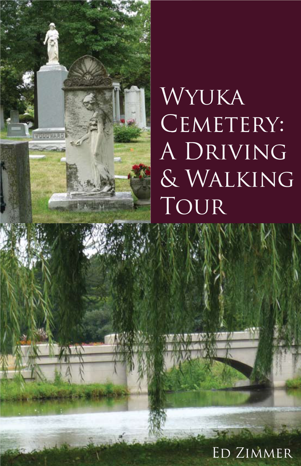 Wyuka Cemetery: a Driving & Walking Tour