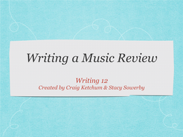Writing 12 Music Review