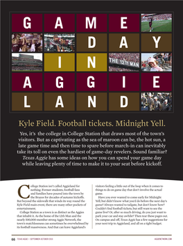 Texas Aggie Has Some Ideas on How You Can Spend Your Game Day While Leaving Plenty of Time to Make It to Your Seat Before Kickoff