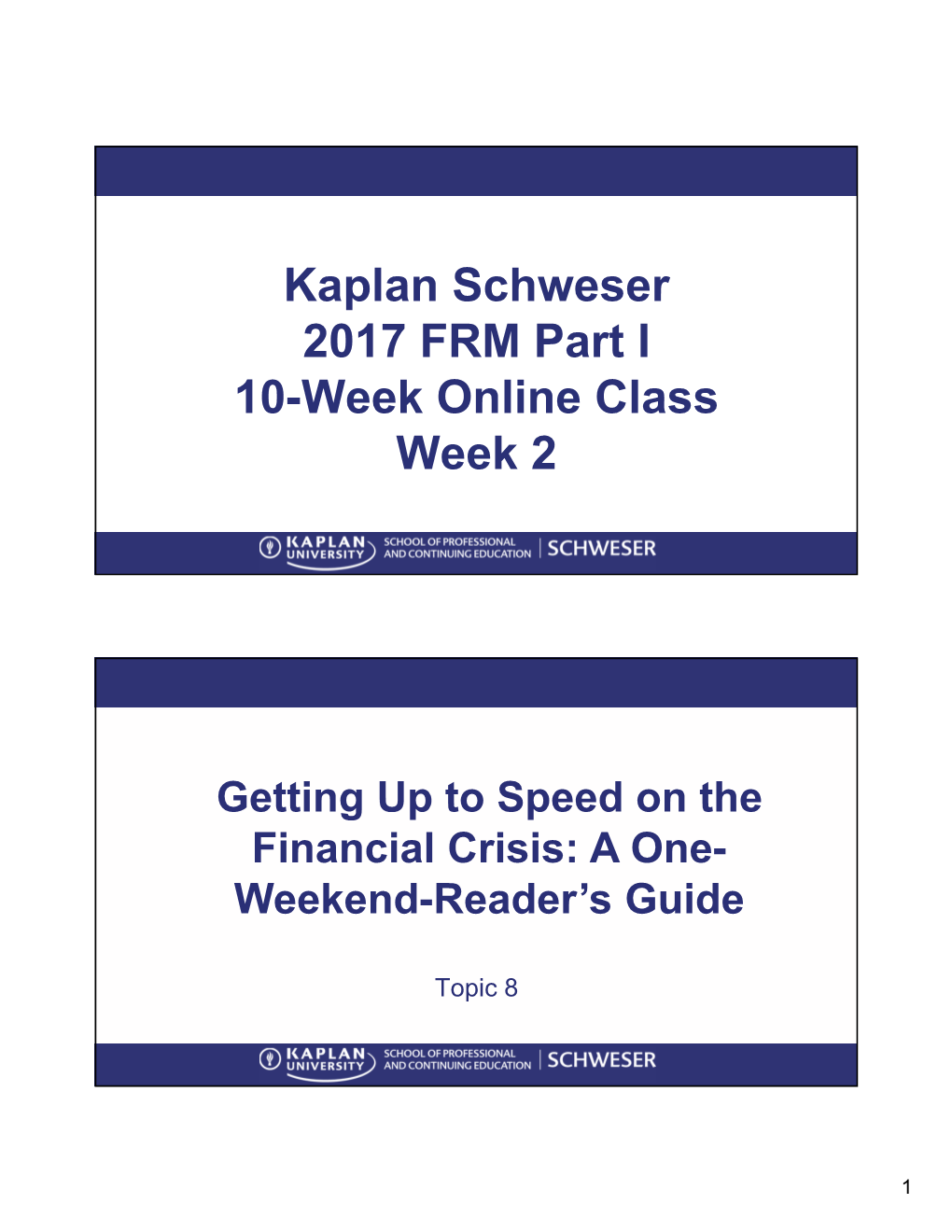 Kaplan Schweser 2017 FRM Part I 10-Week Online Class Week 2