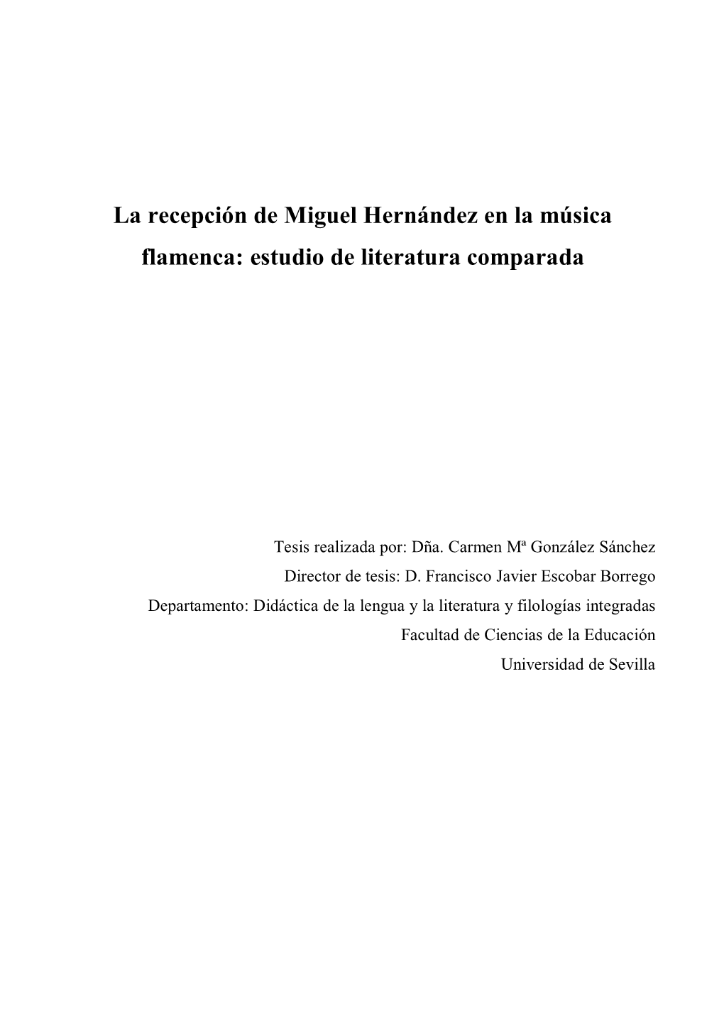 La Recepción De Miguel Hernández En La Música Flamenca: Estudio De Literatura Comparada