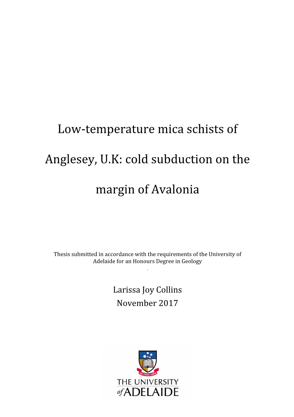 Low-Temperature Mica Schists of Anglesey, U.K: Cold Subduction On