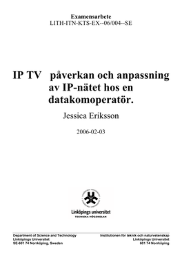 IP TV Påverkan Och Anpassning Av IP-Nätet Hos En Datakomoperatör