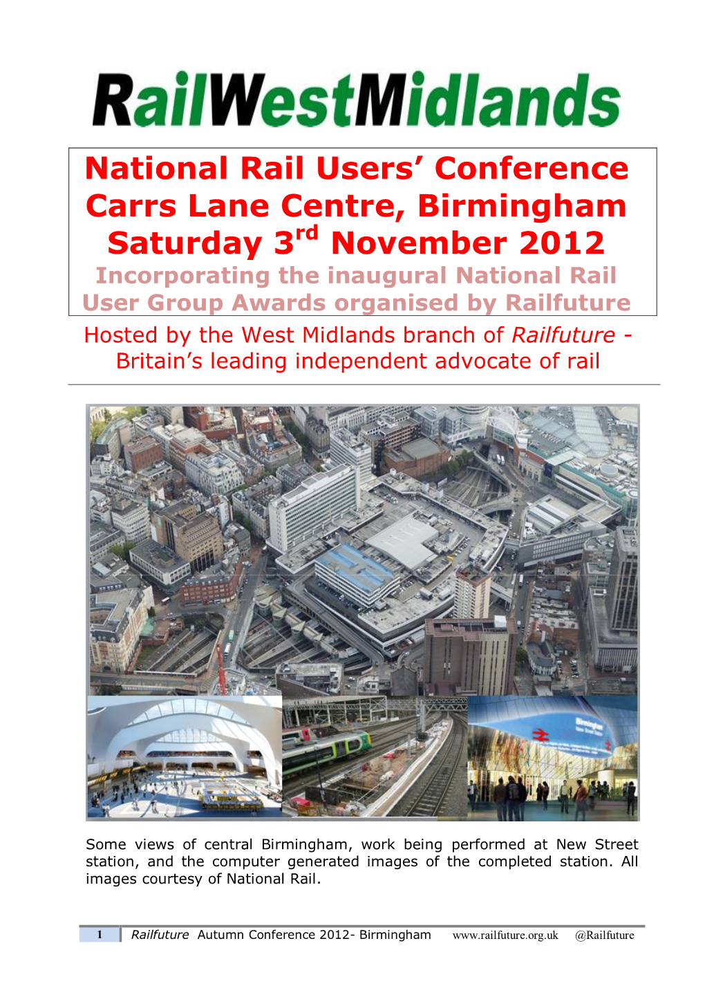 National Rail Users' Conference Carrs Lane Centre, Birmingham Saturday 3 November 2012