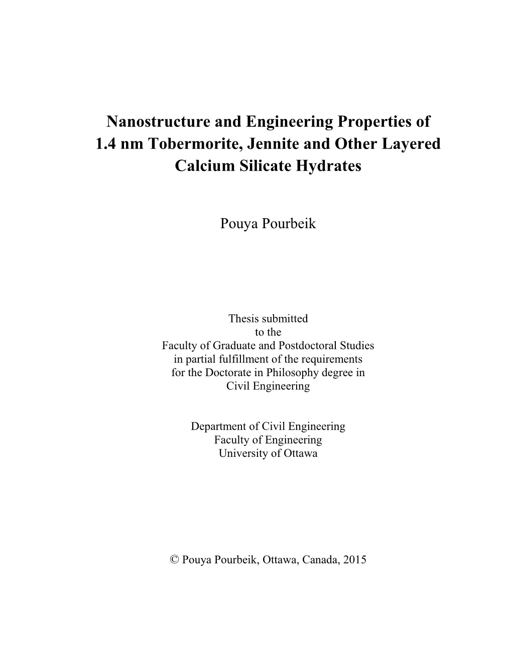 Nanostructure and Engineering Properties of 1.4 Nm Tobermorite, Jennite and Other Layered Calcium Silicate Hydrates