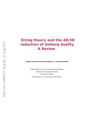 String Theory and the 4D/3D Reduction of Seiberg Duality. a Review