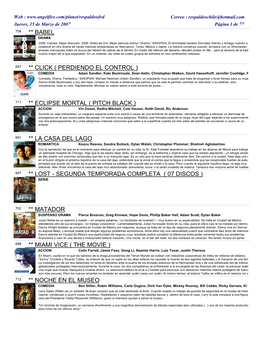Dosdvd Correo : Respaldoschile@Hotmail.Com Jueves, 15 De Marzo De 2007 Página 1 De 77 708 ** BABEL DRAMA 2006: Cannes: Mejor Dirección