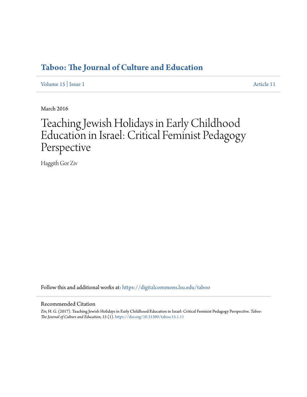 Teaching Jewish Holidays in Early Childhood Education in Israel: Critical Feminist Pedagogy Perspective Haggith Gor Ziv