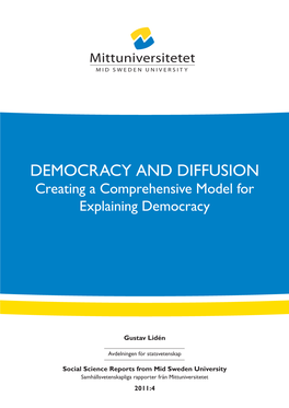 DEMOCRACY and DIFFUSION Creating a Comprehensive Model for Explaining Democracy