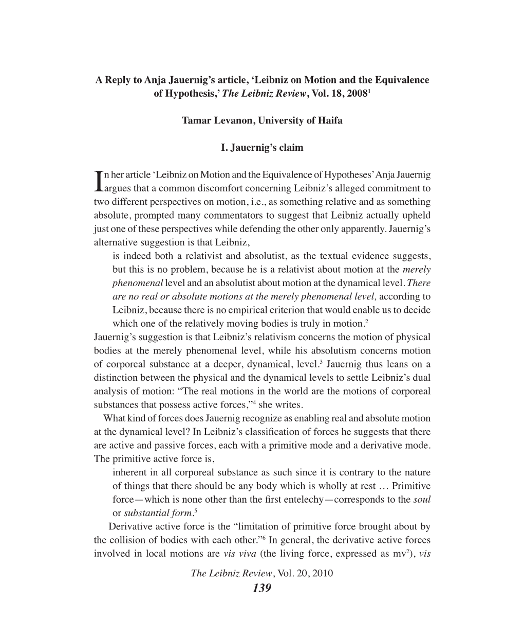 A Reply to Anja Jauernig's Article, 'Leibniz on Motion and The