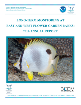 Long-Term Monitoring at East and West Flower Garden Banks: 2016 Annual Report