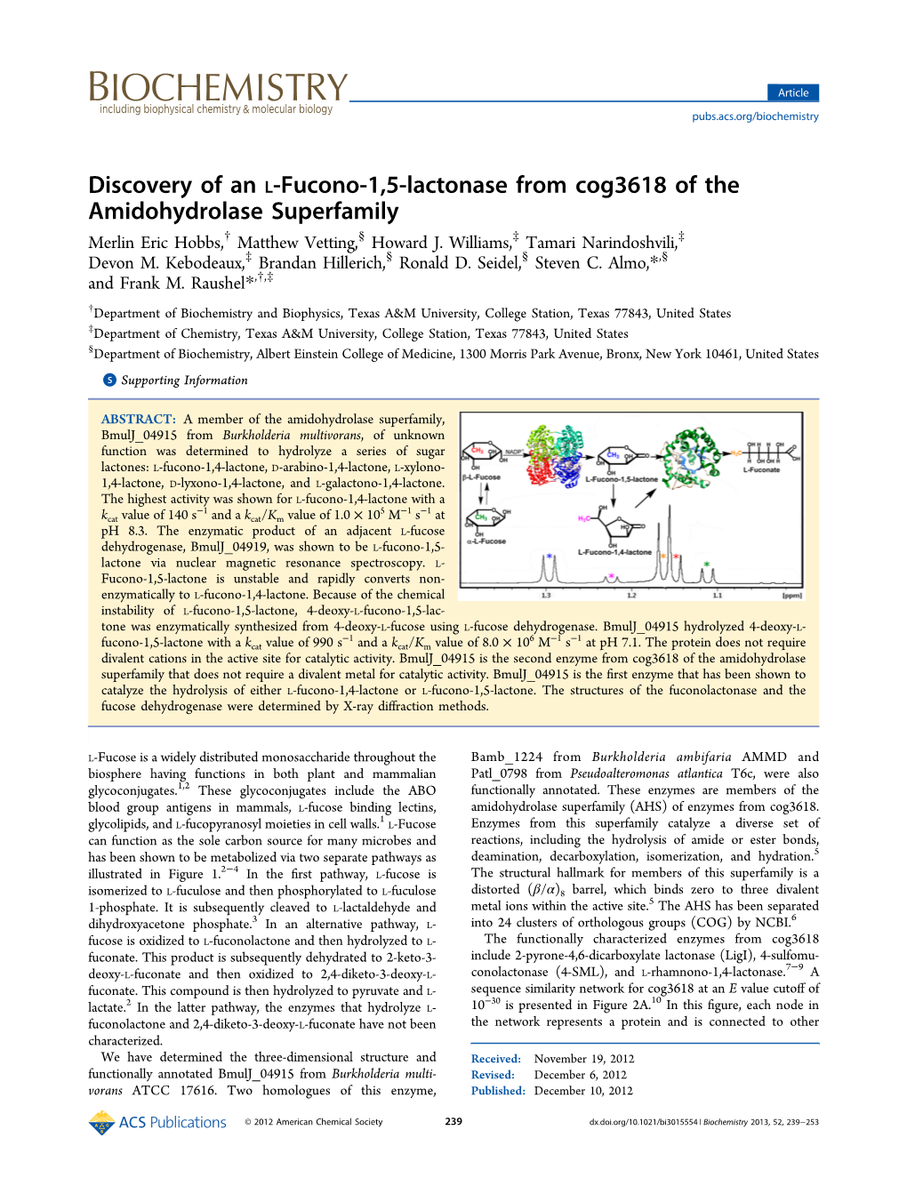 Discovery of an L‑Fucono-1,5-Lactonase from Cog3618 of the Amidohydrolase Superfamily † § ‡ ‡ Merlin Eric Hobbs, Matthew Vetting, Howard J