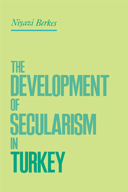 The Development of Secularism in Turkey This Page Intentionally Left Blank the Developm.Ent of Secularism