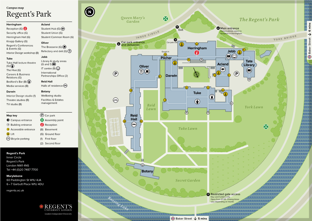 Campus Map N Regent’S Park Queen Mary’S Garden the Regent’S Park Herringham Acland Reception (G) Student Hub (G) Main Entrance