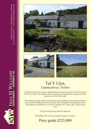 Tal Y Llyn, Llanrhychwyn, Trefriw, Conwy, LL27 0YX