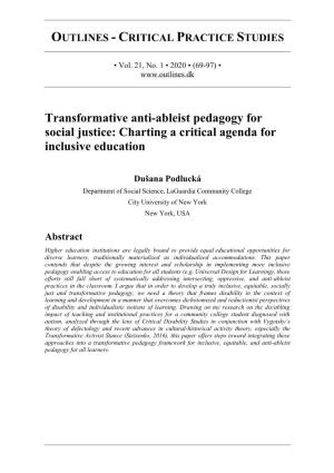 Transformative Anti-Ableist Pedagogy for Social Justice: Charting a Critical Agenda for Inclusive Education