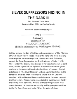 SILVER SUPPRESSORS HIDING in the DARK III Part Three of Three Parts Presented July 2014 by Charles Savoie