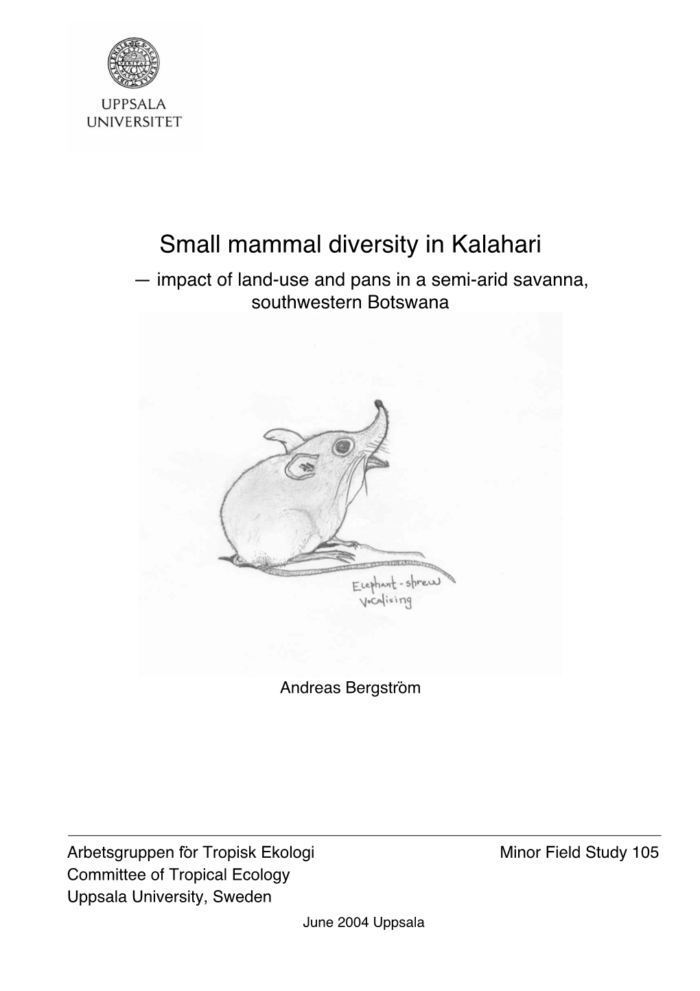 Small Mammal Diversity in Kalahari — Impact of Land-Use and Pans in a Semi-Arid Savanna, Southwestern Botswana