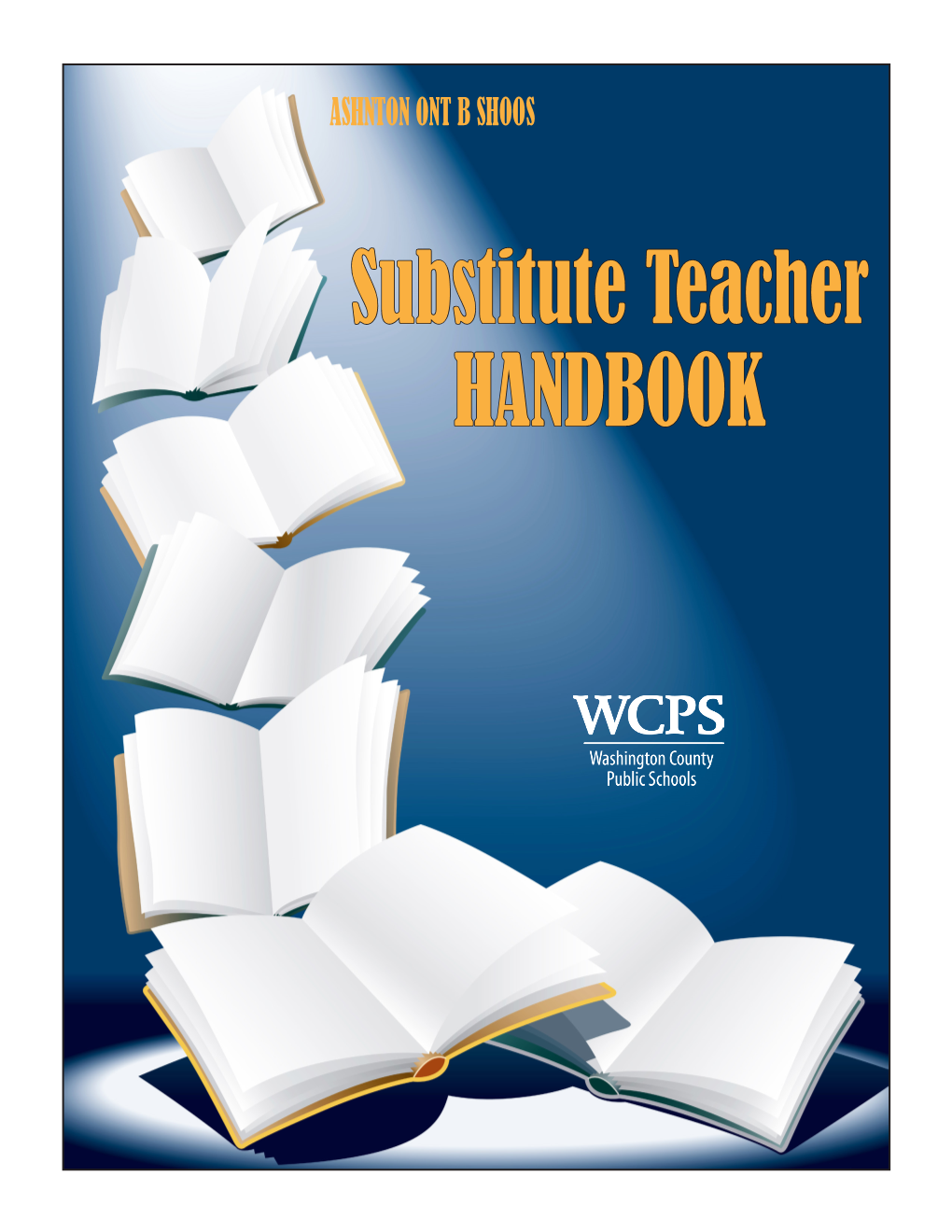 Substitute Teacher HANDBOOK Melissa A