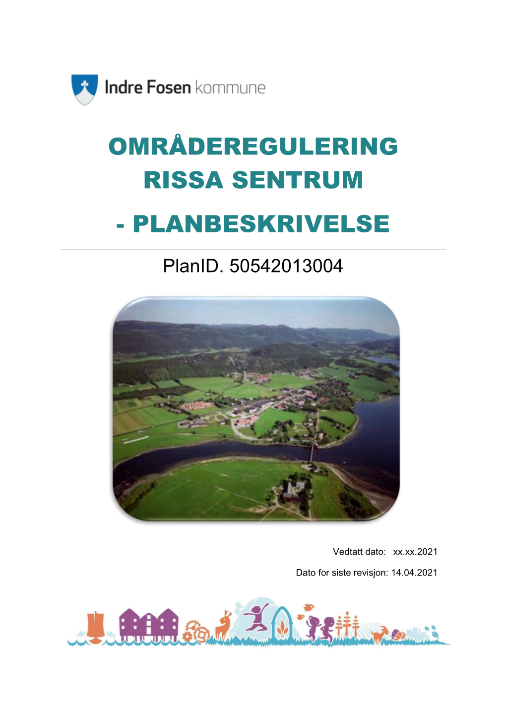 Områderegulering Rissa Sentrum - Planbeskrivelse