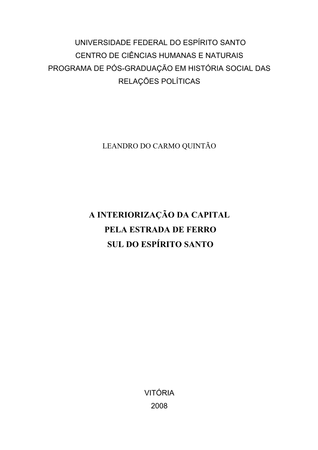 A Interiorização Da Capital Pela Estrada De Ferro Sul Do Espírito Santo