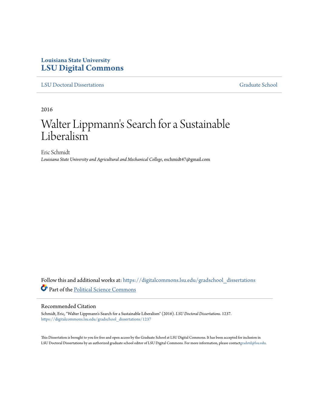 Walter Lippmann's Search for a Sustainable Liberalism Eric Schmidt Louisiana State University and Agricultural and Mechanical College, Eschmidt47@Gmail.Com